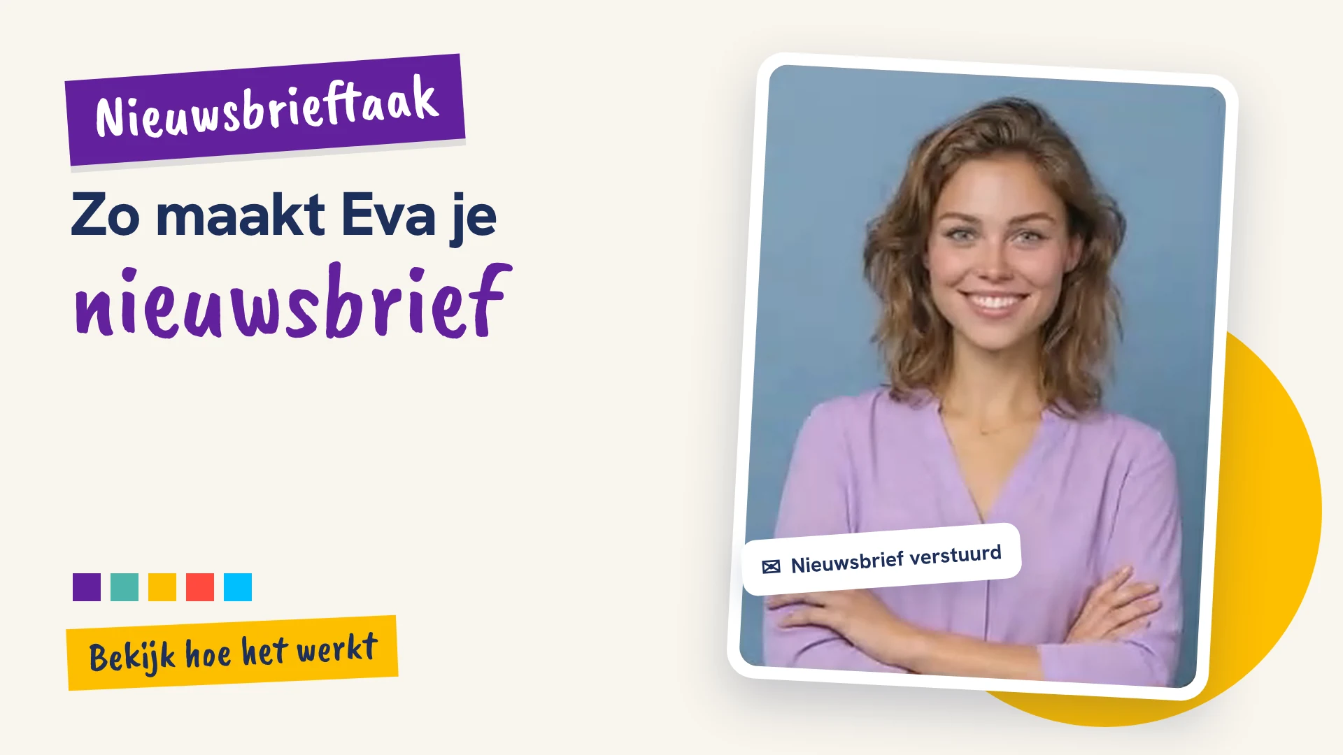 Video: Eva maakt je nieuwsbrief